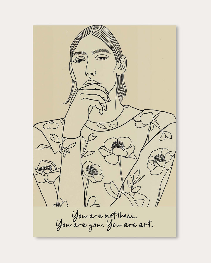 You Are You Art Print