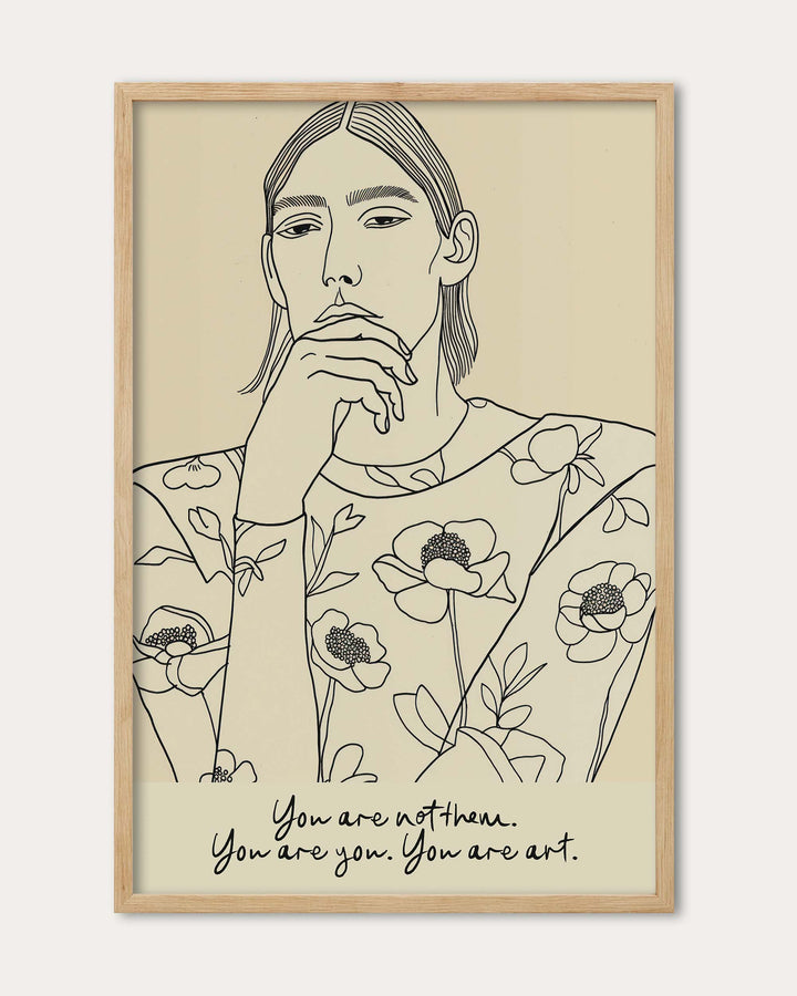 You Are You Art Print