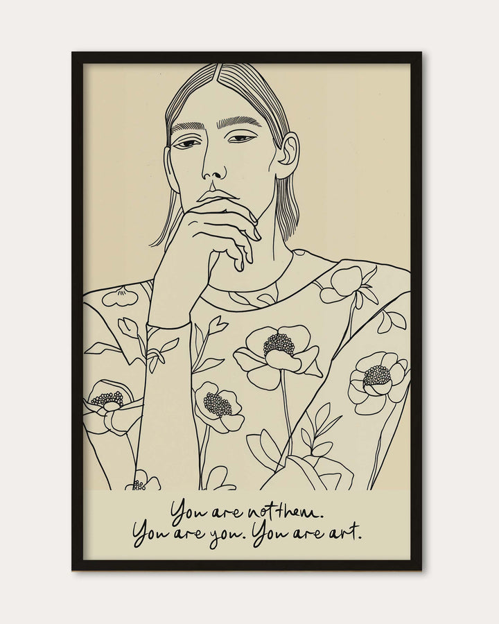 You Are You Art Print