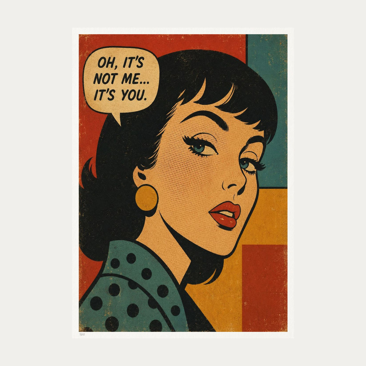 It's Not Me | Limited Edition Print — Print Only