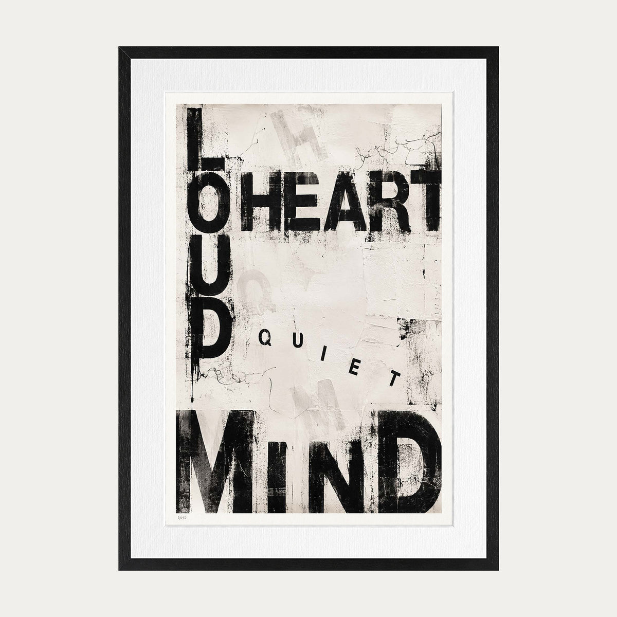 Loud Heart Quiet Mind | Limited Edition Print — Black Frame