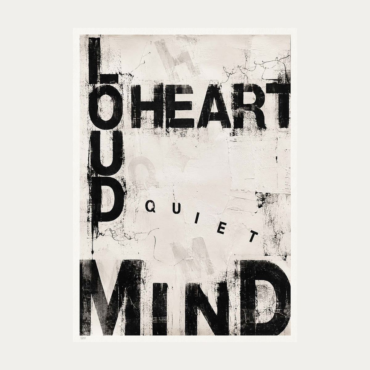 Loud Heart Quiet Mind | Limited Edition Print — Print Only