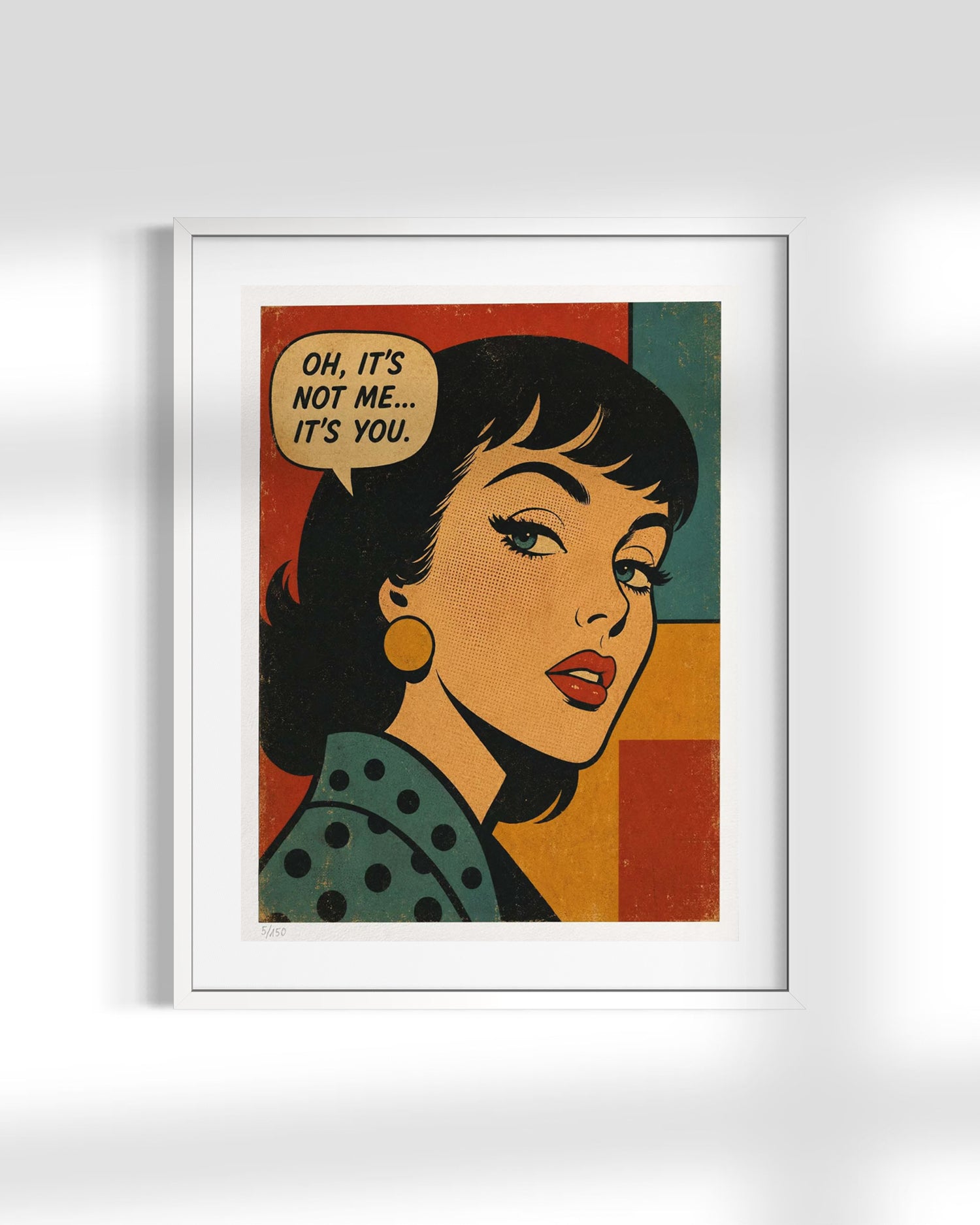 A framed pop-art style print featuring a retro woman with a speech bubble that reads, 'OH, IT'S NOT ME.